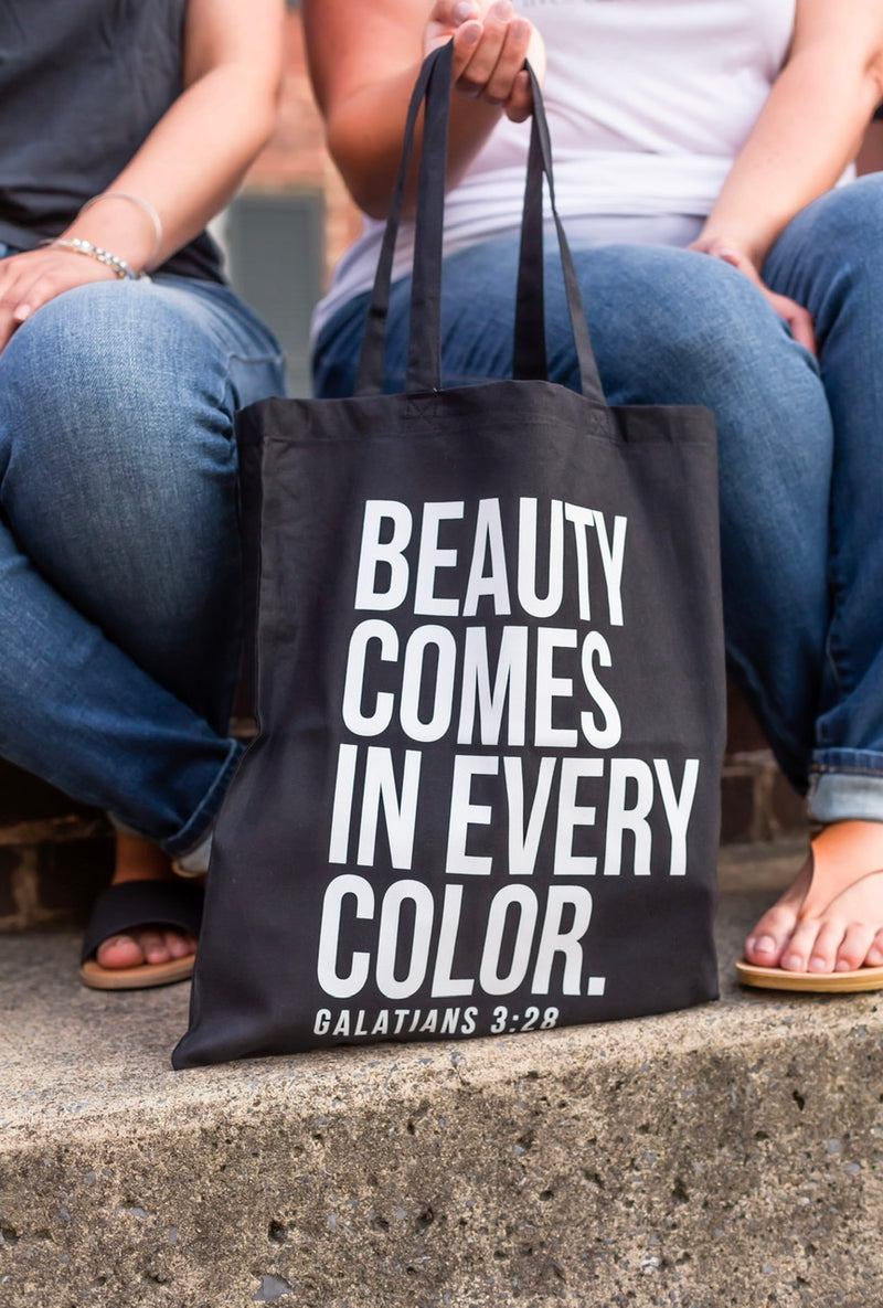 Beauty Comes In Every Color Tote